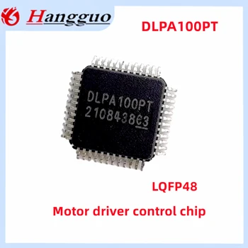 1-5 бр./лот Оригинален DLPA100PT LQFP48 за интегрални схеми за управление на водача на двигателя