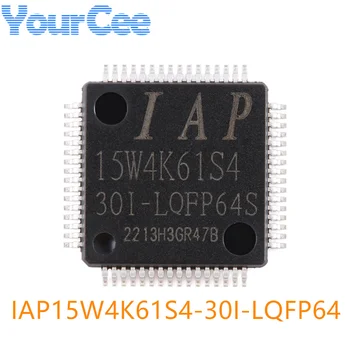 IAP15W4K61S4 IAP15W4K61S4-30I-LQFP64 1T 8051 Микропроцессорный микроконтролер MCU IC Чип