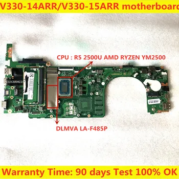 LA-F485P за Lenovo V330-14ARR/V330-15ARR дънна платка на лаптоп с процесор R5-2500U + ОПЕРАТИВНА памет 4G 100% тестова работа